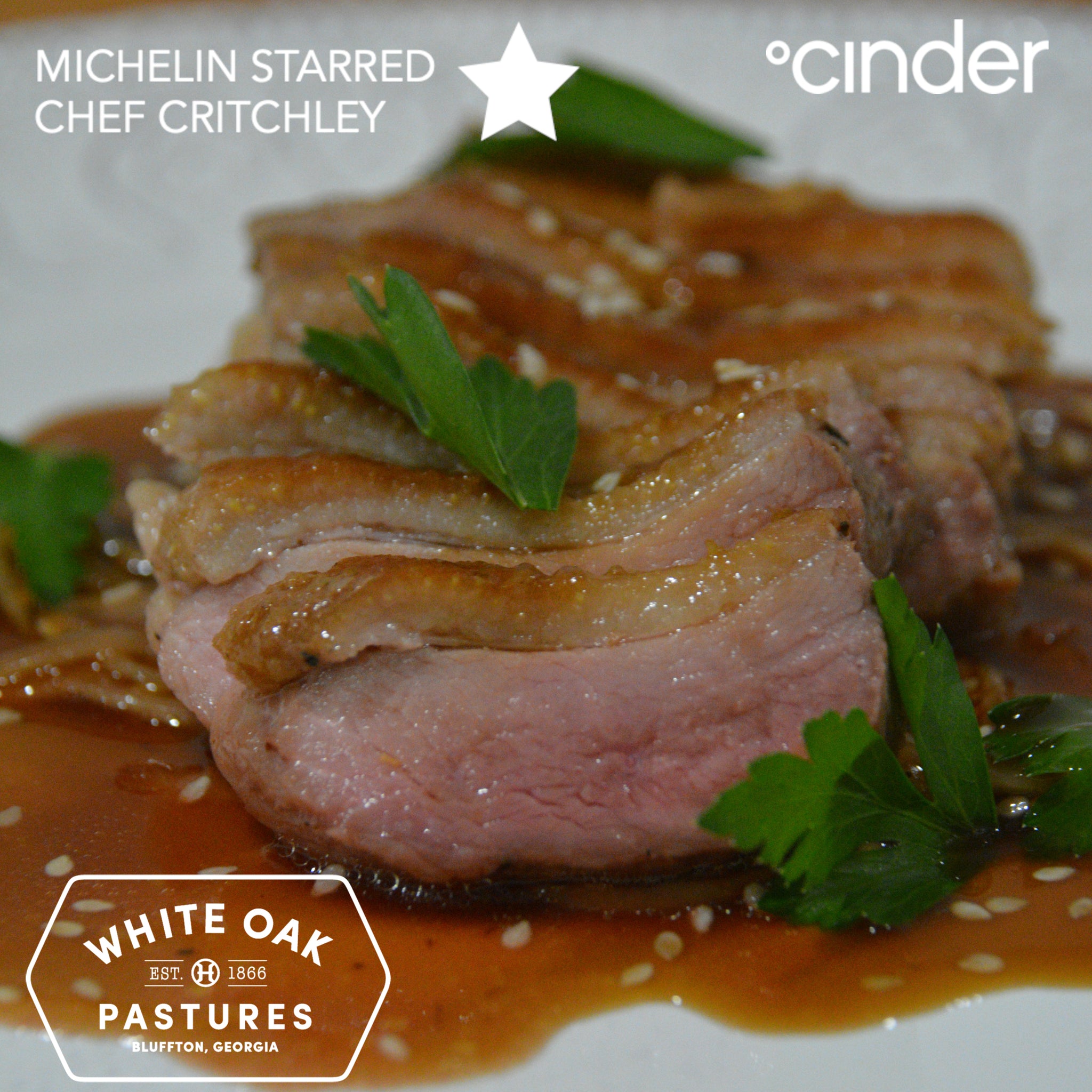 White Oak Pastures Duck Breast by Michelin Star Chef Critchley